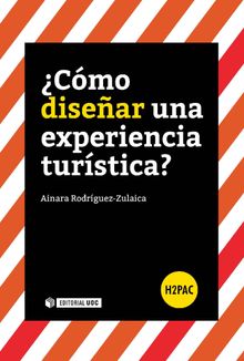 Cmo disear una experiencia turstica?.  Ainara Rodrguez-Zulaica