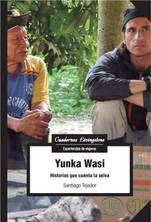 Yunka Wasi.  Santiago Tejedor Calvo