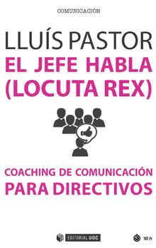 El jefe habla (locuta rex).   Llus Pastor