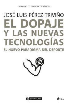 El dopaje y las nuevas tecnologas.  Jos Luis Prez Trivio