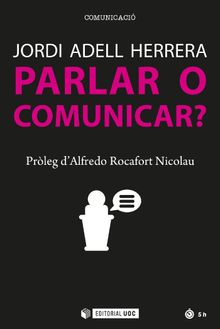 Parlar o comunicar?.   Jordi Adell Herrera