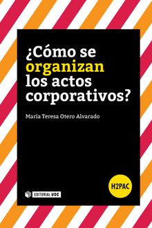 Cmo se organizan los actos corporativos?.   Mara Teresa Otero Alvarado