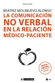 La comunicacin no verbal en la relacin mdico-paciente (nueva edicin revisada).   Beatriz Molinuevo Alonso