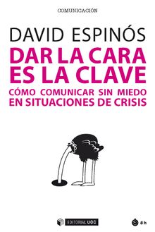 Dar la cara es la clave.   David Espins