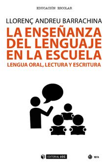 La enseanza del lenguaje en la escuela.   Lloren Andreu Barrachina