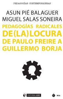 Pedagogas radicales de (la) locura.  Asun PiBalaguer