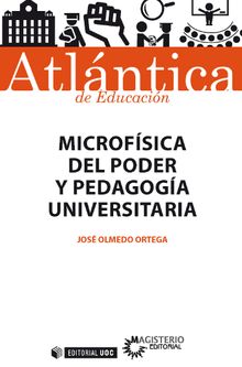 Microfsica del poder y pedagoga universitaria ).   Jos Olmedo Ortega