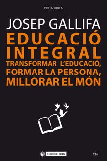 Educaciintegral.   Josep Gallifa