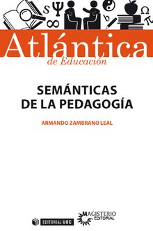 Semnticas de la pedagoga.   Armando Zambrano Leal