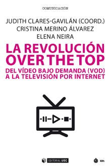 La revolucin over the top.   Elena Neira