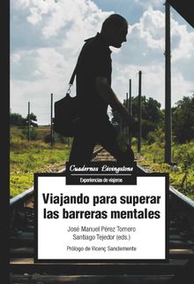 Viajando para superar las barreras mentales.   Santiago Tejedor