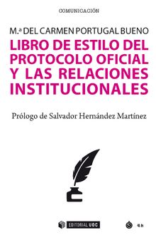 Libro de estilo del protocolo oficial y las relaciones institucionales.   M del Carmen Portugal Bueno