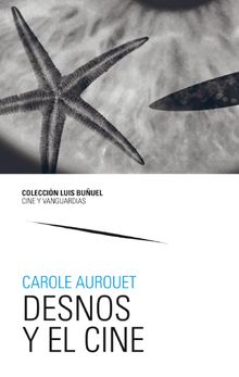 Desnos y el cine.   Carol Aurouet