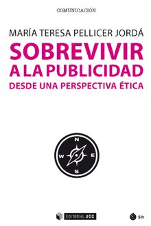 Sobrevivir a la publicidad desde una perspectivatica.  Mara Teresa Pellicer Jord