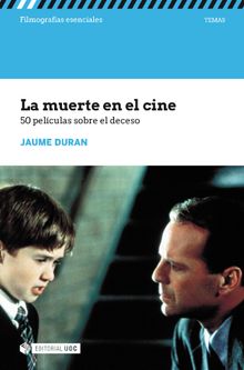 La muerte en el cine. 50 pelculas sobre el deceso.  Jaume Duran Castells