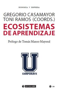 Ecosistemas de aprendizaje.   Toni Ramos