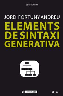 Elements de sintaxi generativa.   Jordi Fortuny Andreu