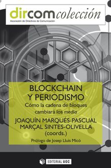 Blockchain y periodismo.   Maral Sintes-Olivella