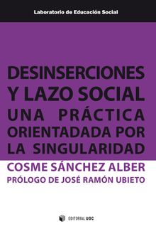 Desinserciones y lazo social.  Cosme Snchez Alber