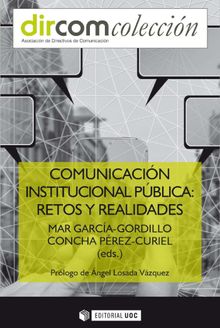 Comunicacin institucional pblica: retos y realidades.  Concha Prez-Curiel