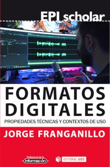 Formatos digitales .  Jorge Franganillo Fernández