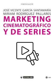 Marketing cinematogrfico y de series.  Miriam Rodrguez Pallares