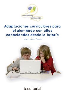 Adaptaciones curriculares para el alumnado con altas capacidades desde la tutora.  Laura Molina Garca