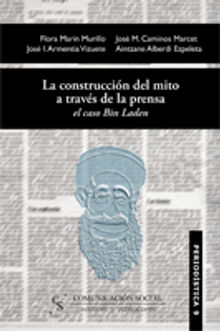 La construccin del mito a travs de la prensa: el caso Bin Laden.  Flora Marn Murillo