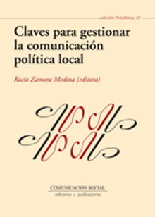 Claves para gestionar la comunicacin poltica local.  Roco Zamora Medina