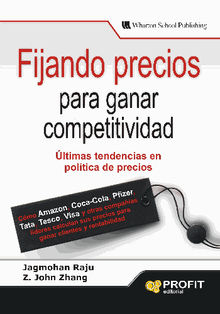 Fijando precios para ganar competividad. Ebook.  john Zhang