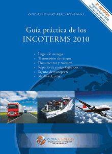 Gua prctica de los Incoterms 2010.  Olegario Llamazares Garca-Lomas