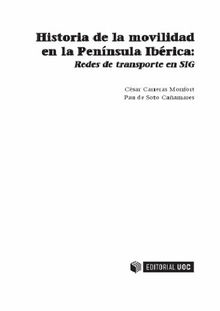 Historia de la movilidad en la pennsula ibrica.  Pau deSotoCaamares