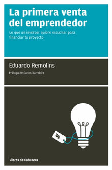 La primera venta del emprendedor.  Eduardo Remolins