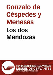 Los dos Mendozas.  Gonzalo de Cspedes y Meneses