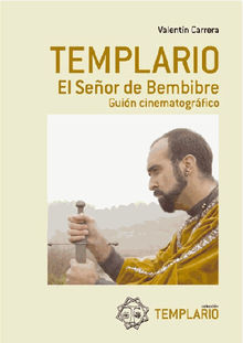 TEMPLARIO. El Seor de Bembibre.  Valentn Carrera Gonzlez