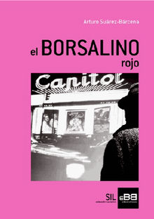 El Borsalino ROJO.  Arturo Surez-Brcena