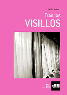 Tras los VISILLOS.  Julio Mauriz