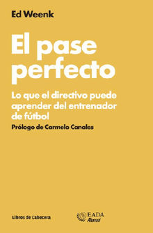 El pase perfecto.  Ed Weenk