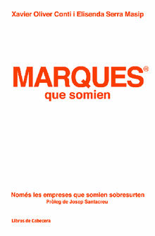 Marques que somien.  Elisenda Serra Masip