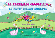 El pajarillo chupetillo - Le petit oiseau sucette.  June Labelle