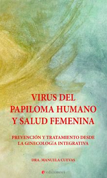 virus del papiloma humano y salud femenina.  Manuela Cuevas