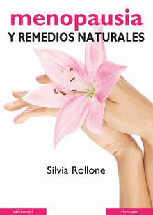 Menopausia y remedios naturales.  Silvia Rollone