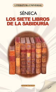 Los siete libros de la sabidura.  Seneca