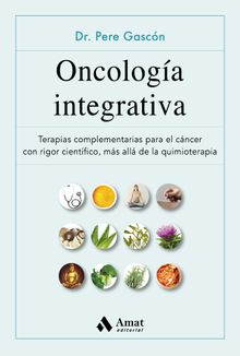 Oncologa integrativa.  Pere Gascn