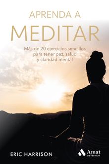 Aprenda a meditar. Ebook.  Eric Harrison