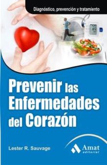 Prevenir las enfermedades del corazon. Ebook.  LESTER R. SAUVAGE