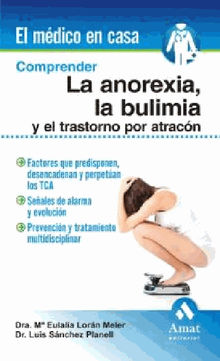 Comprender la anorexia, la bulimia y el transtorno por atracn. Ebook.  LUIS SNCHEZ PLANELL