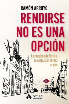 Rendirse no es una opcin. Ebook.  RAMON ARROYO PRIETO