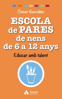 Escola de pares de nens de 6 a 12 anys. Ebook..  scar Gonzlez