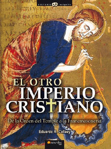 El otroImperio cristiano.  Eduardo R. Callaey